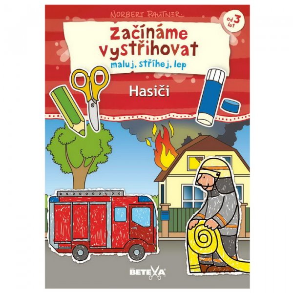 Vystrihovačka Začíname vystrihovať Hasiči pre najmenších 3+