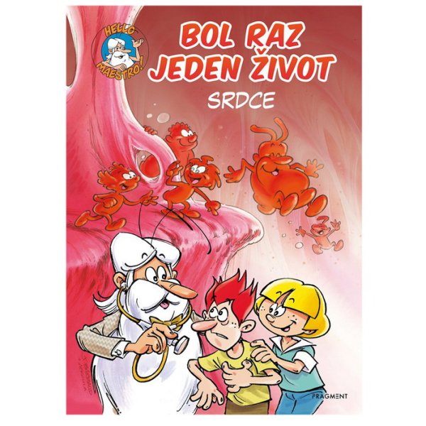 Bol raz jeden život Srdce