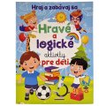 Hravé a logické aktivity pre deti 24 strán, 3+