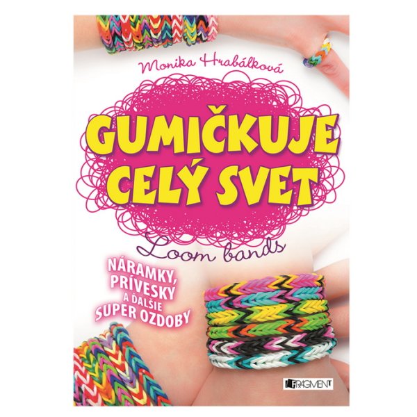Gumičkuje celý svet