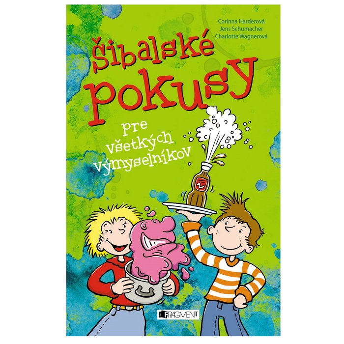 Šibalské pokusy pre všetkých výmyselníkov