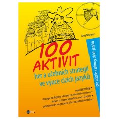 Edika 100 aktivit, her a učebních strategií ve výuce cizích jazyků