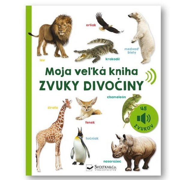 Moja veľká kniha Zvuky divočiny
