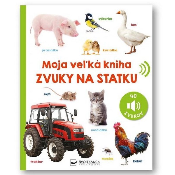 Moja veľká kniha Zvuky na statku