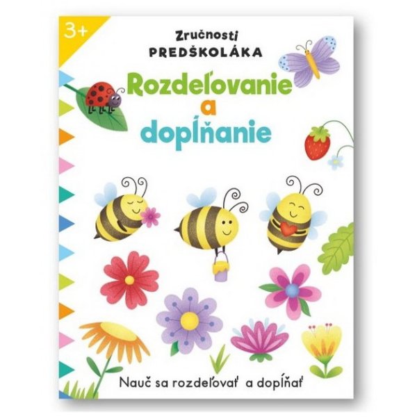 Zručnosti predškoláka Rozdeľovanie a dopĺňanie