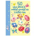 50 vecí, ktoré si môžeš vyrobiť na Veľkú noc, 103 strán
