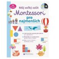 Môj veľký zošit Montessori pre najmenších