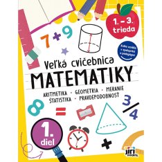 Veľká cvičebnica matematiky I., 128 strán
