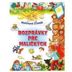 Maľované čítanie: Rozprávky pre maličkých